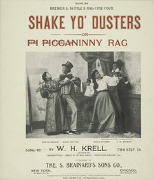 'Shake yo' dusters, or, Pi Piccaninny rag', 1898. Creator: Unknown.