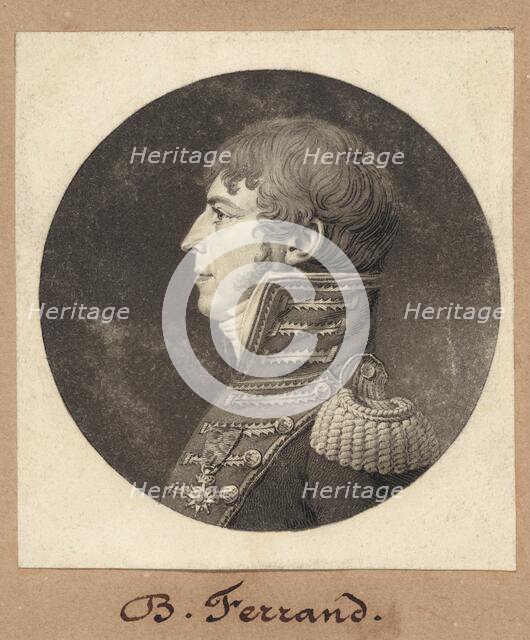 B. Ferrand, 1810. Creator: Charles Balthazar Julien Févret de Saint-Mémin.