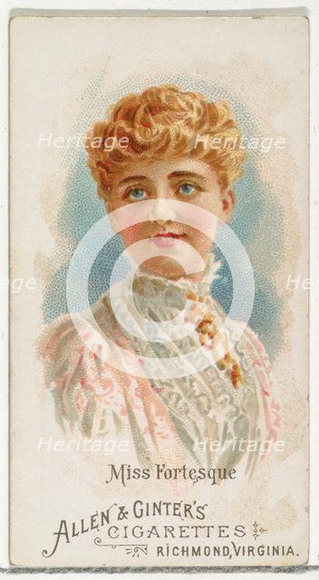 Miss Fortesque, from World's Beauties, Series 1 (N26) for Allen & Ginter Cigarettes, 1888., 1888. Creator: Allen & Ginter.