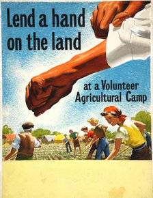 'Lend A Hand On The Land - at a Volunteer Agricultural Camp', World War II poster, c1939-c1945. Creator: John Nunney.
