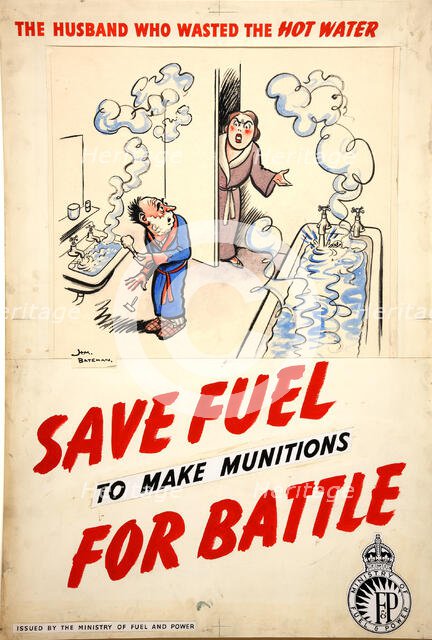 Fuel Economy: 'The husband who wasted the hot water', 1939 and 1946. Creators: Central Office of Information, Henry Mayo Bateman.