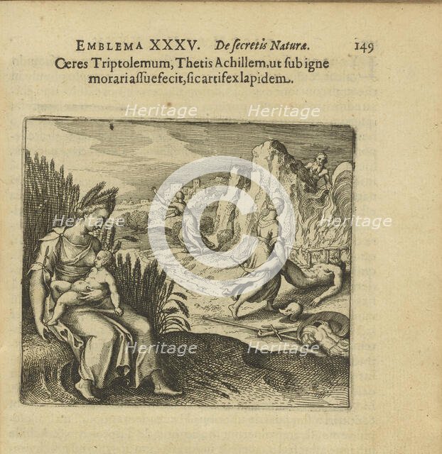 Emblem 35. Like Ceres Triptolemum, Thetis brought Achillem to get used to the fire, so the ..., 1816 Creator: Merian, Matthäus, the Elder (1593-1650).
