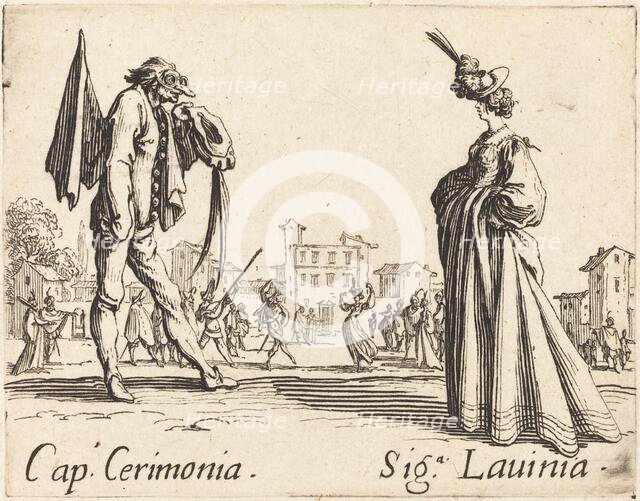 Cap. Cerimonia and Siga. Lavinia, c. 1622. Creator: Jacques Callot.