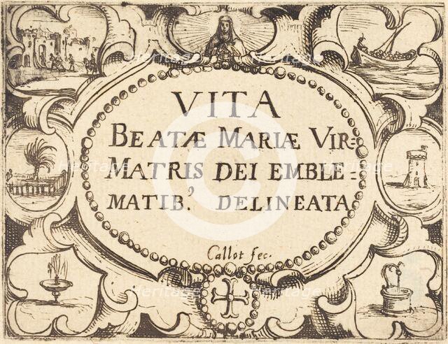 Title Page for "The Life of the Virgin in Emblems". Creator: Jacques Callot.