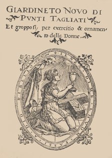 Giardineto novo di punti tagliati et gropposi per exercitio & ornamento delle donne (Venic..., 1554. Creator: Matteo Pagano.