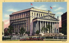 The New York County Court House, New York City, New York, USA, 1933. Artist: Unknown