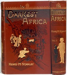 Cover of In Darkest Africa, by Henry Morton Stanley, 1890. Artist: Unknown