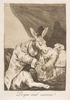 Plate 40 from 'Los Caprichos': Of what ill will he die? (De que mal morira?), 1799. Creator: Francisco Goya.
