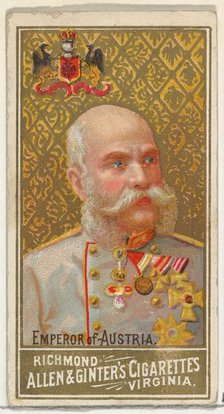 Emperor of Austria, from World's Sovereigns series (N34) for Allen & Ginter Cigarettes, 1889., 1889. Creator: Allen & Ginter.