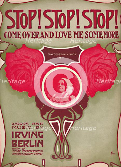 'Stop! Stop! Stop! Come Over and Love Me Some More', 1910. Creator: Unknown.