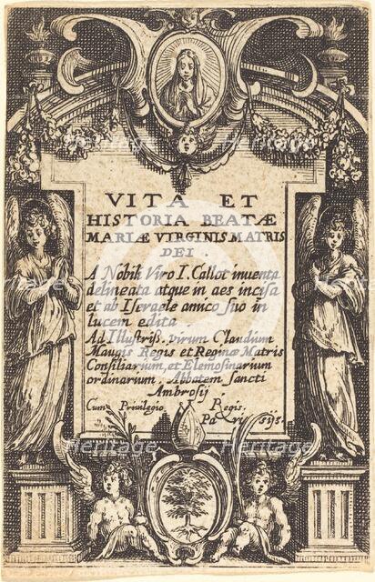 Frontispiece for "The Life of the Virgin", in or after 1630. Creator: Jacques Callot.