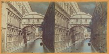 Bridge of Sighs, Venice, about 1865. Creator: Unknown.