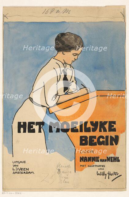 Cover design for "The difficult beginning" by Nannie van Wehl, 1915 or earlier.  Creator: Willy Sluiter.