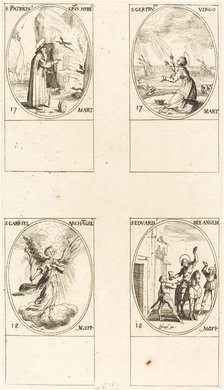 St. Patrick; St. Gertrude; St. Gabriel, Archangel; St. Edward. Creator: Jacques Callot.