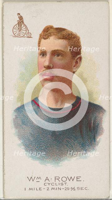 William A. Rowe, Cyclist, from World's Champions, Series 2 (N29) for Allen & Ginter Cigare..., 1888. Creator: Allen & Ginter.