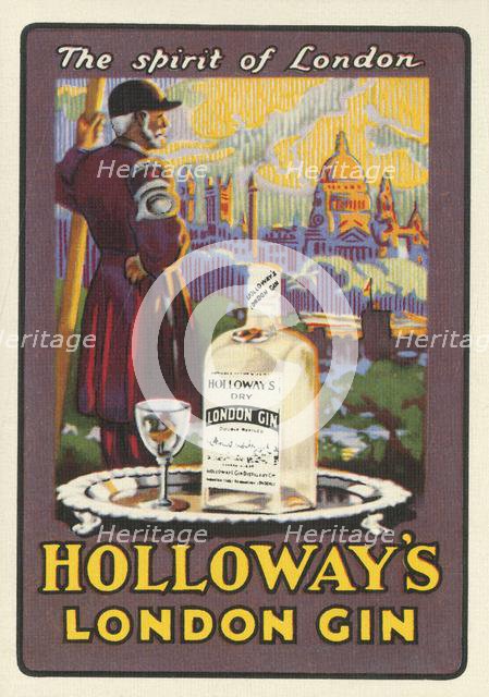 'The spirit of London - Holloway's London Gin', c1930s. Creator: Unknown.