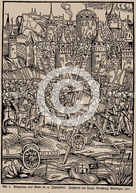Siege of a city in the 15th century. From the Strasbourg Vergil by Johann Grieninger, 1502.