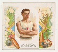 M.W. Ford, All Around Athlete, from World's Champions, Second Series (N43) for Allen & Gin..., 1888. Creator: Allen & Ginter.