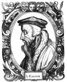 Jean Calvin, French theologian, 1581. Artist: Unknown