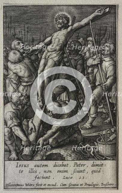 The Passion: Christ Being Crucified. Creator: Hieronymus Wierix (Flemish, 1553-1619).