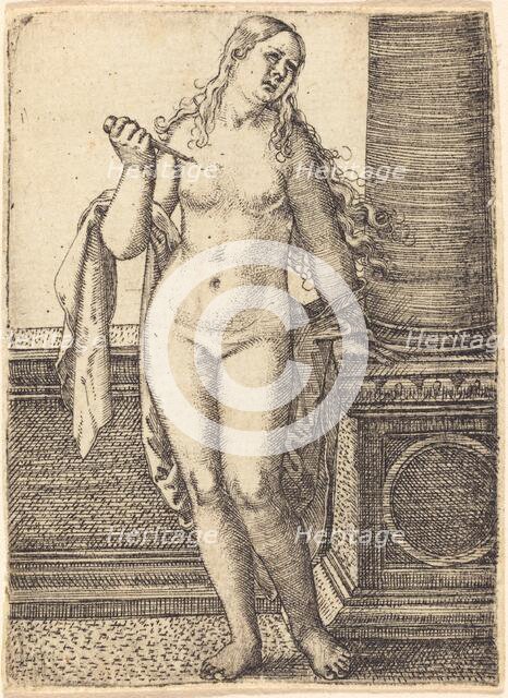 Lucretia Standing at a Column, c. 1520. Creator: Barthel Beham.