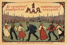 Long live the 1st of May, ca 1921-1923. Creator: Simakov, Ivan Vasilievich (1877-1925).