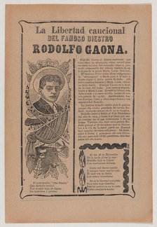 Broadsheet relating to the skillful bullfighter Rodolfo Gaona, ca. 1909., ca. 1909. Creator: José Guadalupe Posada.