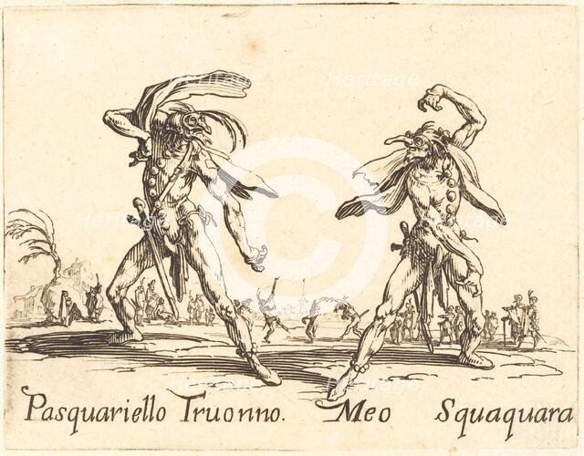 Pasquariello Truonno and Meo Squaquara, c. 1622. Creator: Jacques Callot.