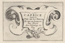 Plate 1: A cartouche with series title, from 'Caprice faict par de la Bella', ca. 1642. Creator: Stefano della Bella.