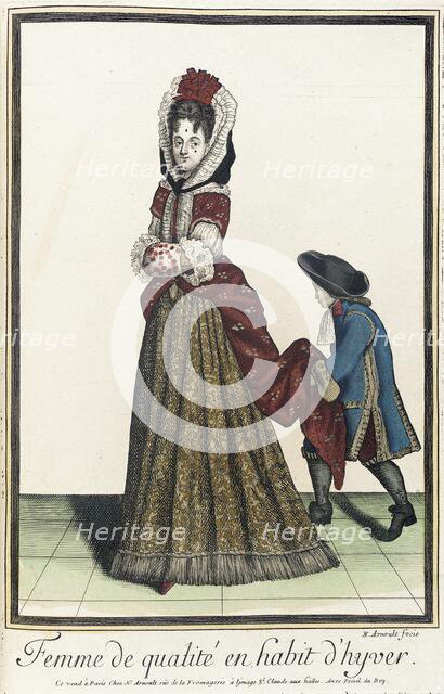 Recueil des modes de la cour de France, 'Femme de Qualité en Habit d'Hyver', between c1672 and c1686 Creator: Nicolas Arnoult.
