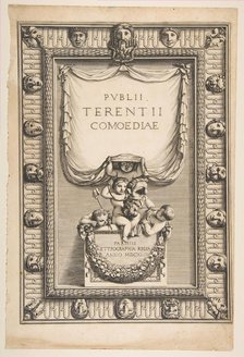 Title Page: Comedies of Terence (Publii Terentii Comoediae), 1642. Creator: Abraham Bosse.