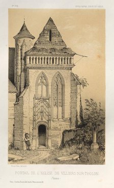 ...Pl.2, Portail de LEglise de Villiers Sur-Tholon (Yonne), 1860. Creator: Victor Petit (French, 1817-1874).