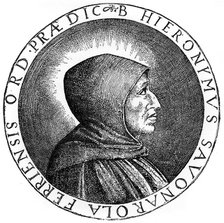 Girolamo Savonarola (1452-1498), Italian Dominican priest and leader of Florence, 1882. Artist: Unknown