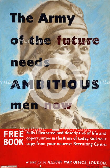 'The Army of the Future needs ambitious men now', World War II poster, between 1939 and 1946. Creators: Central Office of Information, Thomas Cantrell Dugdale.