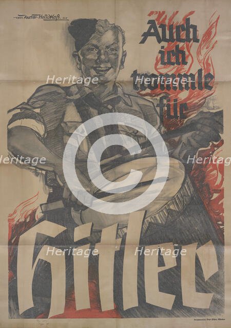 I also drum for Hitler, ca 1933. Creator: Axster-Heudtlass, Werner von (1898-1949).