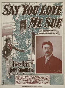 'Say you love me Sue', 1899. Creators: Unknown, Elmer Chickering.