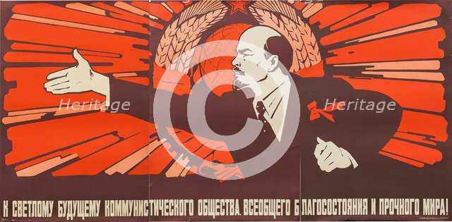 To the bright future of communist society, universal prosperity and enduring peace, Early 1980s.