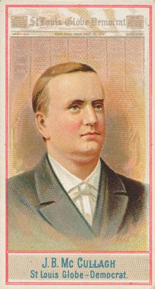 J.B. McCullagh, St. Louis Globe-Democrat, from the American Editors series (N1) for Allen ..., 1887. Creator: Allen & Ginter.