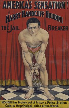 America's sensation : Harry Handcuff Houdini, the jail breaker, c1900. Creator: Unknown.