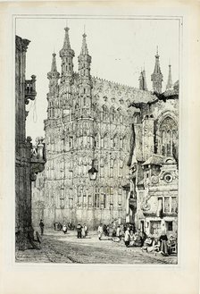 Hotel de Ville, Louvain, 1833. Creator: Samuel Prout.