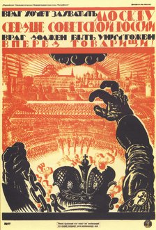 The enemy wants to occupy Moscow... (Poster), 1919. Artist: Fidman, Vladimir Ivanovich (1884-1949)