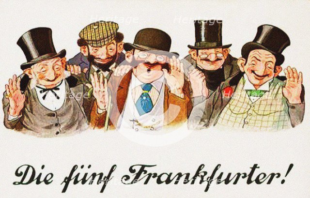 The Five Frankfurters. Anti-Semitic Postcard, c. 1911.