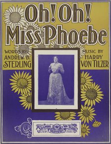 'Oh! Oh! Miss Phoebe', 1900. Creator: Unknown.