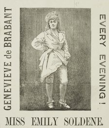 Genevieve de Brabant - Every Evening! - Miss Emily Soldene, late 19th century. Creator: Unknown.