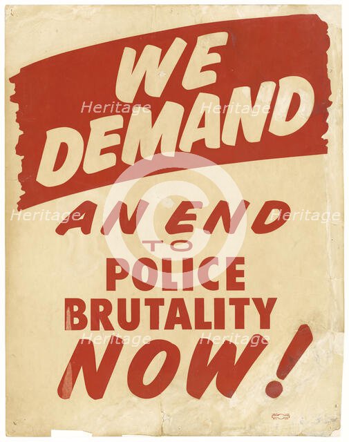 Placard from March on Washington "WE DEMAND AN END TO POLICE BRUTALITY NOW", Aug 28, 1963. Creator: Unknown.