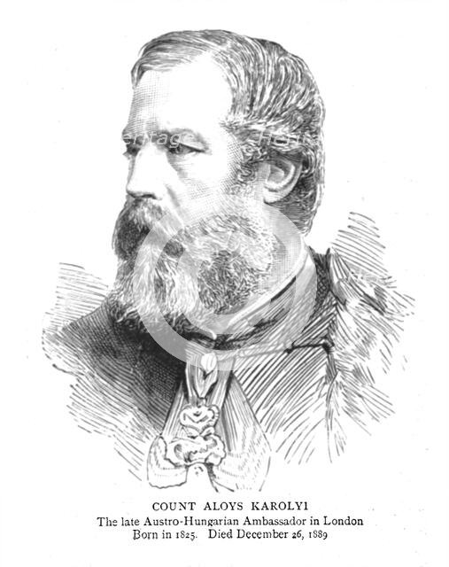 ''Count Aloys Karolyi. The late Austro-Hungarian Ambassador in London',1890. Creator: Unknown.