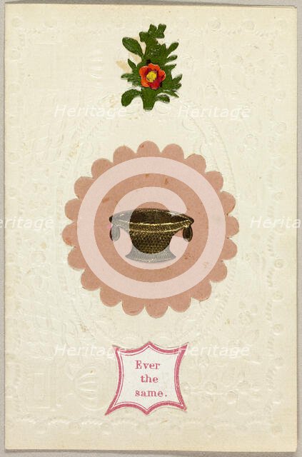 Ever the Same (valentine), c. 1840. Creator: George Kershaw.