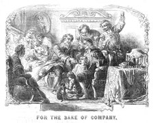 "For the Sake of Company", 1854. Creators: Unknown, George Dalziel.