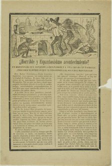 Horrible and Frightening Event!, n.d. Creator: José Guadalupe Posada.