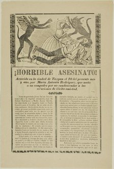 Horrible Murder!, c. 1910. Creator: José Guadalupe Posada.